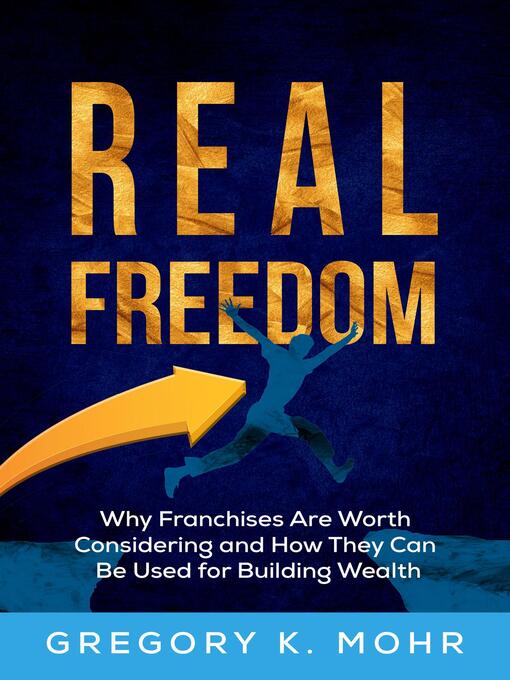 Title details for Real Freedom by Gregory Mohr - Available